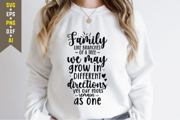 Family Like Branches of a Tree, We May G Graphics