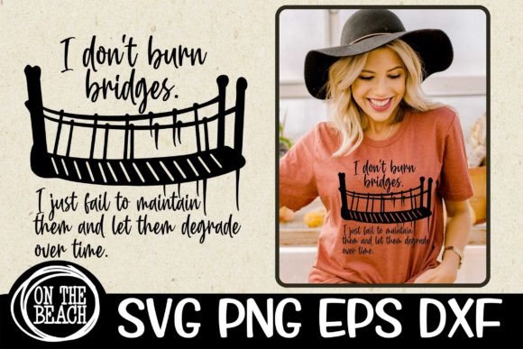 I Don't Burn Bridges Fail Maintain SVG Graphics