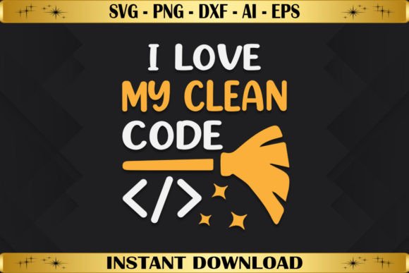 I Love My Clean Code Graphics
