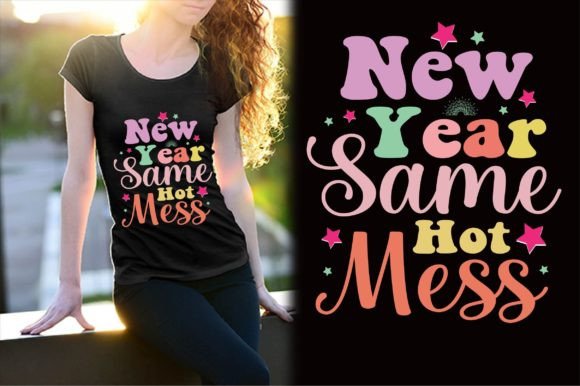 New Year Same Hot Mess Retro Design