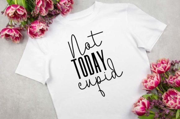 Not Today Cupid – SVG Design: Graphics for T-Shirt Designs
