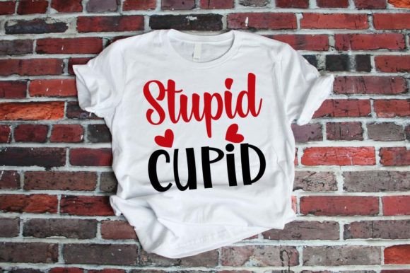 Stupid Cupid – SVG Design for Graphics and T-Shirt Designs