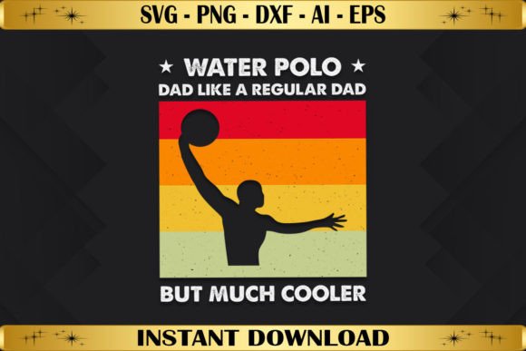 Water Polo Dad Like a Regular Dad Graphics